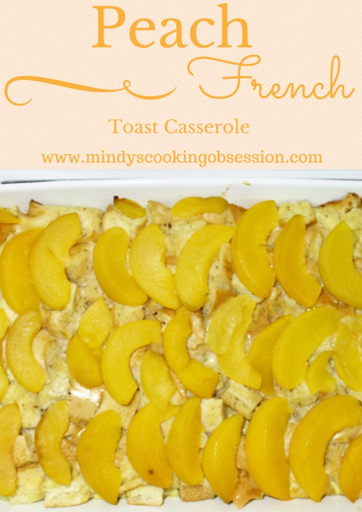 Peach French Toast Casserole