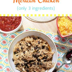 This simple Crockpot Mexican Chicken combines chicken, salsa and black beans. It can be used for tacos, burritos or burrito bowls among other things.