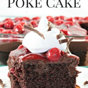 Black Forest Poke Cake features boxed cake mix, chocolate pudding, cherry pie filling, Cool Whip, and shaved chocolate. An easy and delicious dessert.