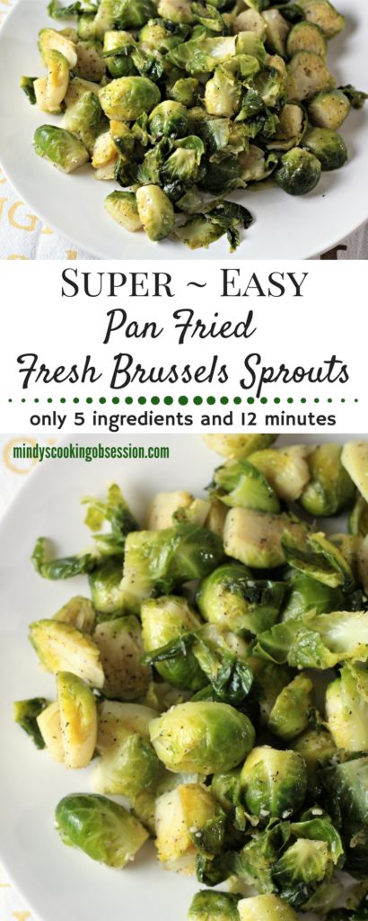 Super Easy Pan Fried Fresh Brussels Sprouts combine Brussels sprouts, olive oil, garlic, salt, pepper, and water to make a healthy and easy side dish.