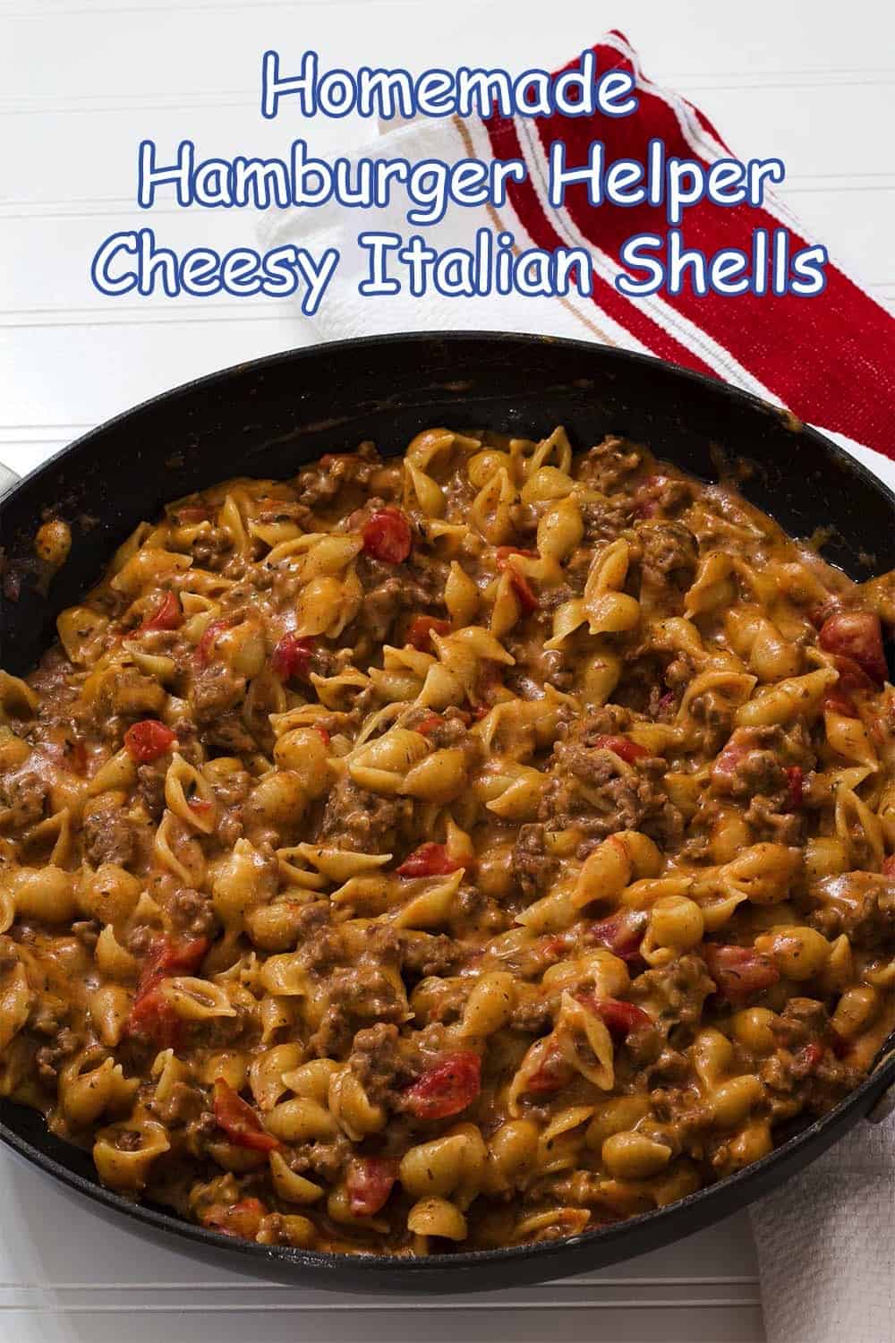 This Homemade Hamburger Helper Cheesy Italian Shells combines ground beef, pasta, tomatoes, tomato sauce and spices to make a healthier version of the popular boxed dinner. via @mindyscookingobsession