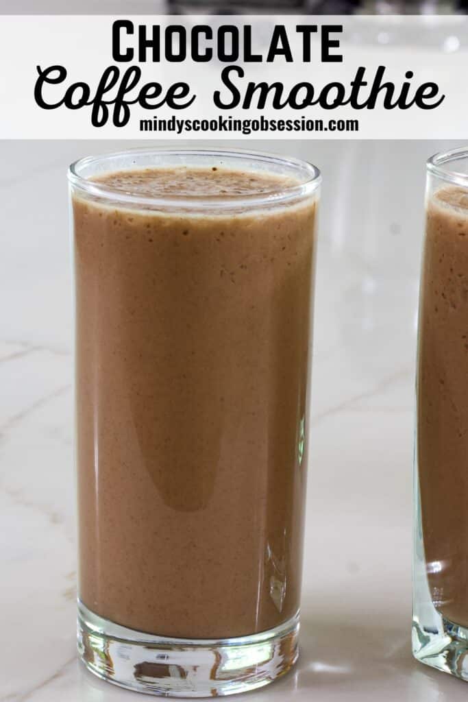 One tall glass full of Easy & Healthy Chocolate Coffee Smoothie with the recipe title above it in text.