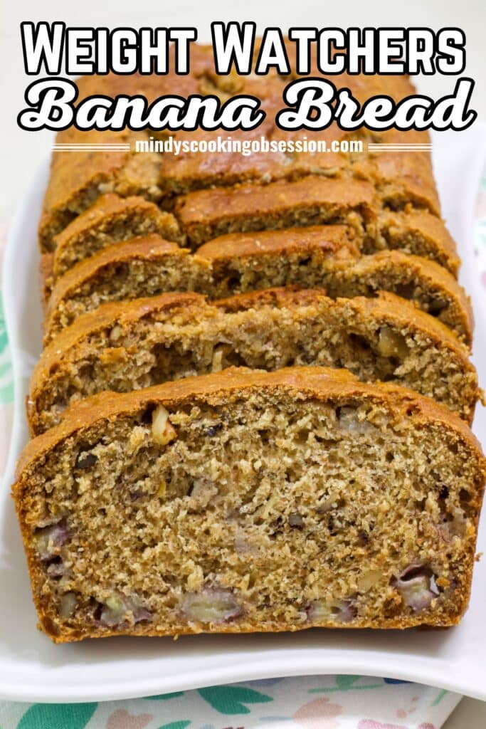 The sliced loaf of weight watchers banana bread on a white plate with the recipe title in text at the top of the image.