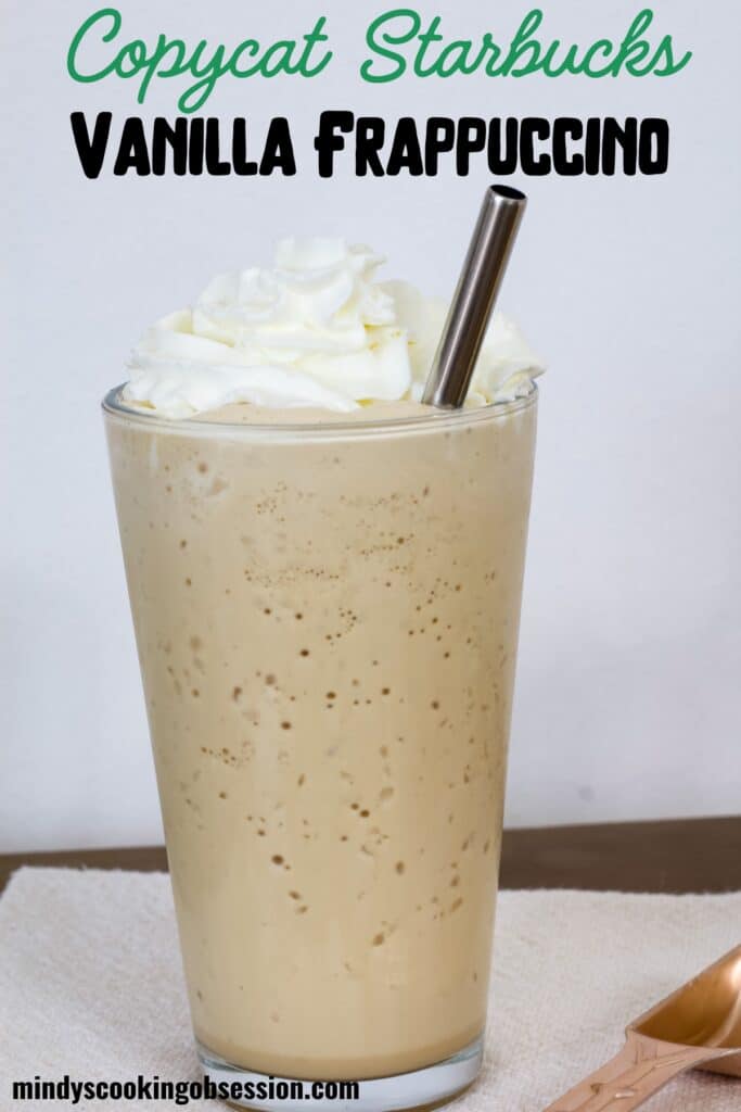 One glass of Starbucks Copycat Vanilla Frappuccino with the recipe title in text at the top.