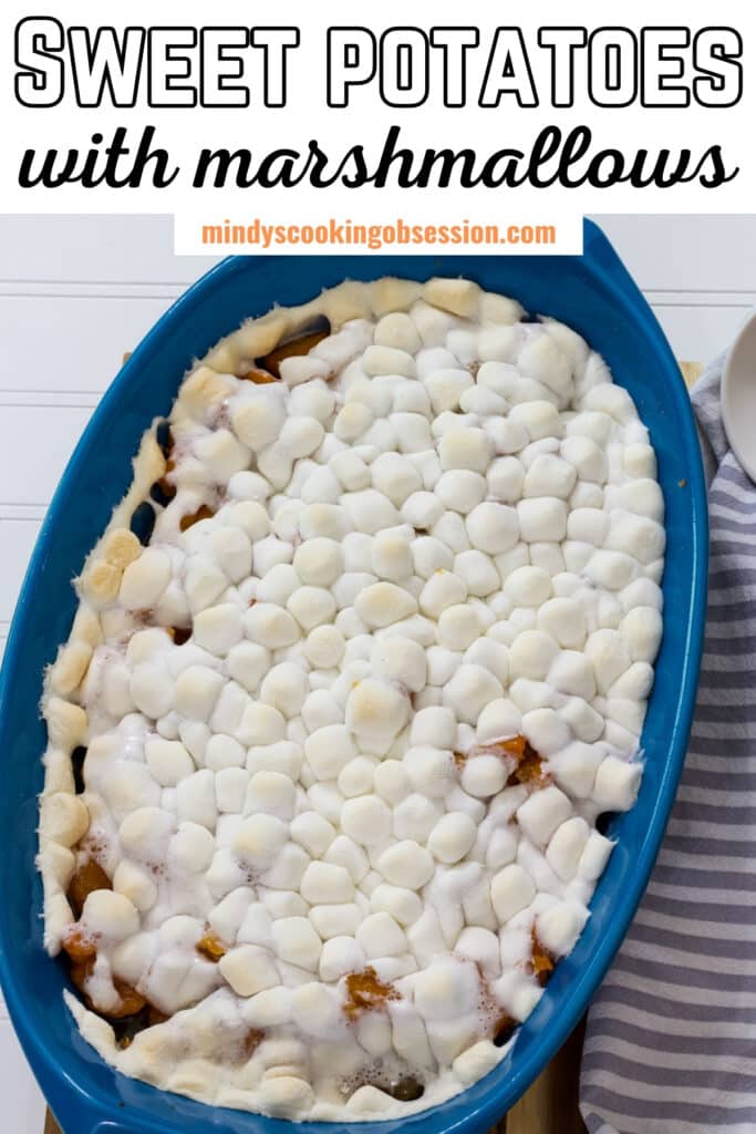 The casserole dish full of Sweet Potatoes (Yams) with Marshmallows, the recipe title is in text at the top so it can be pinned on Pinterest.