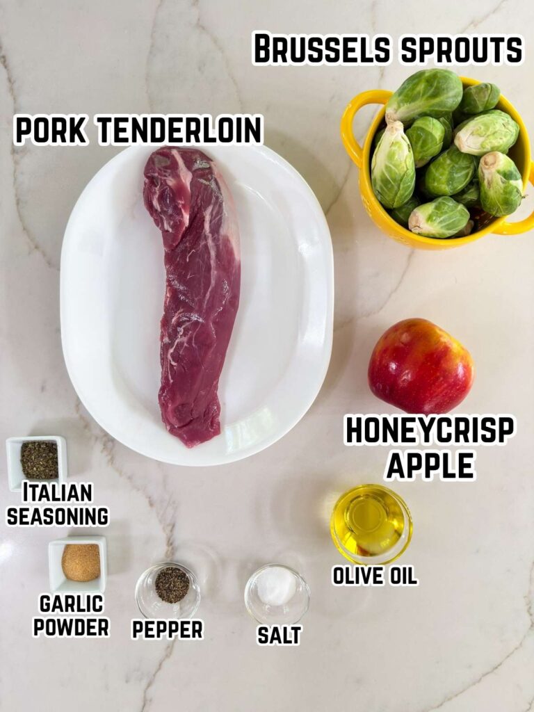 All of the ingredients needed to make the One Pan Pork Tenderloin with Apple and Brussels Sprouts recipe.