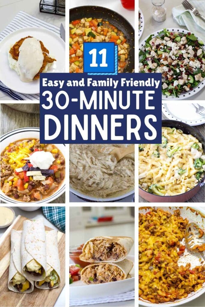 A collage of 9 easy dinners that are family friendly and ready in 30 minutes.