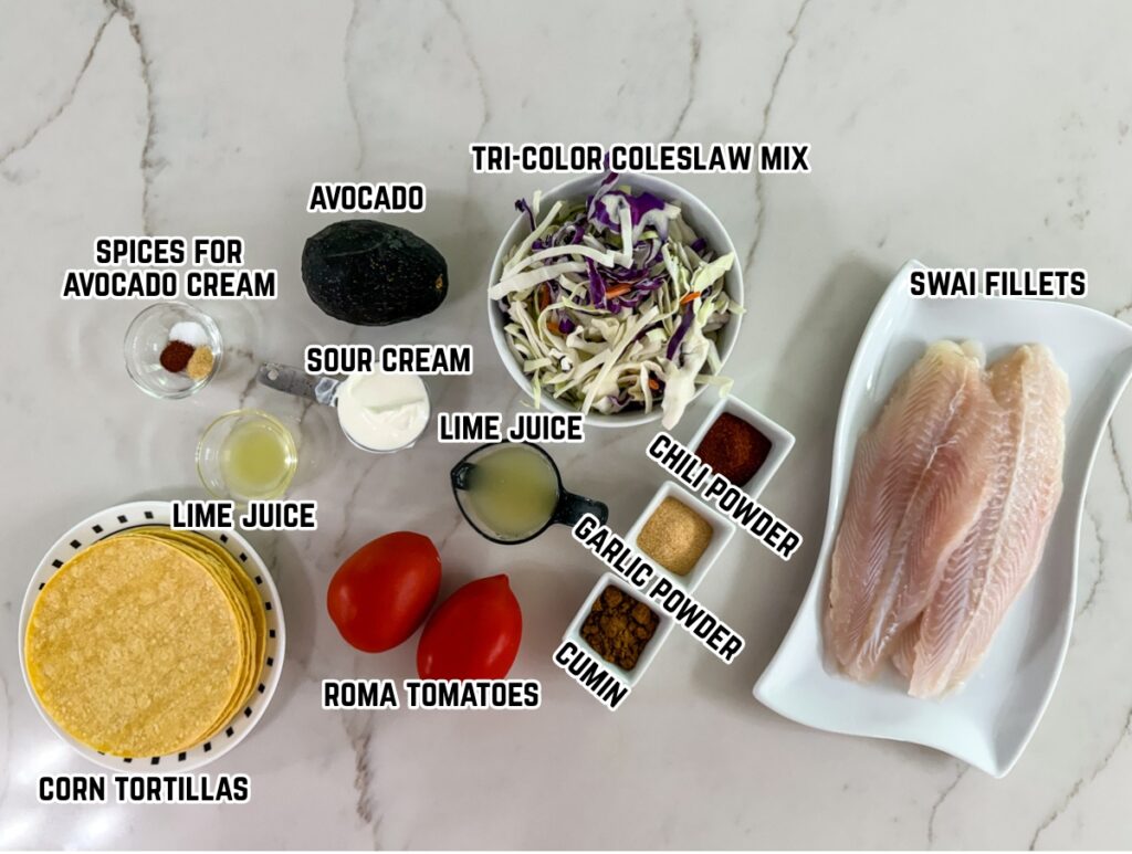 All of the ingredients needed to make the Simple Swai Fish Taco Recipe.